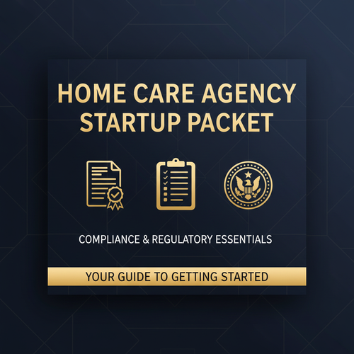Home Care Agency Startup Packet — Multi-State Edition digital product cover